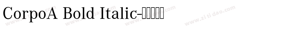 CorpoA Bold Italic字体转换